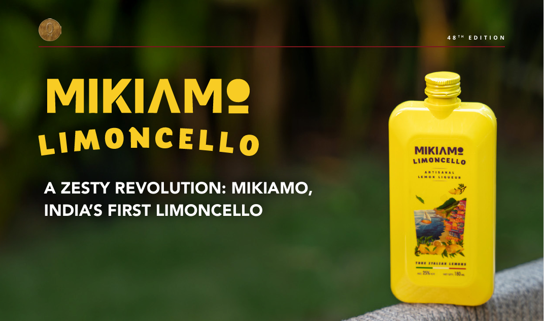 MIKIAMO LIMONCELLO – A ZESTY REVOLUTION, INDIA’S FIRST LIMONCELLO