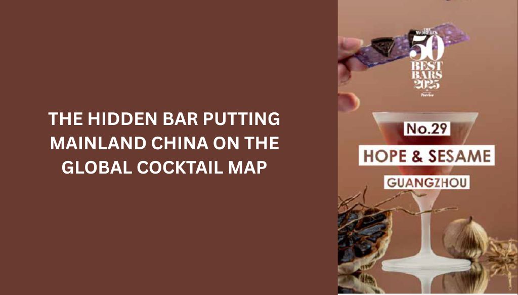 HOPE AND SESAME, GUANGZHOU MAINLAND CHINA’S FLAGSHIP BAR BY TATIANA PETRAKOVA